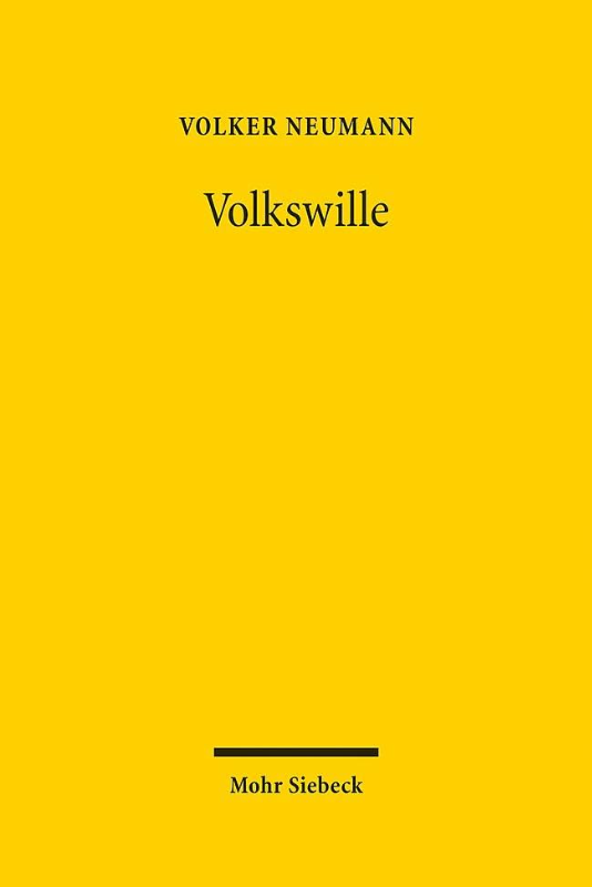 Volkswille: Das demokratische Prinzip in der Staatsrechtslehre vom Vormärz bis heute