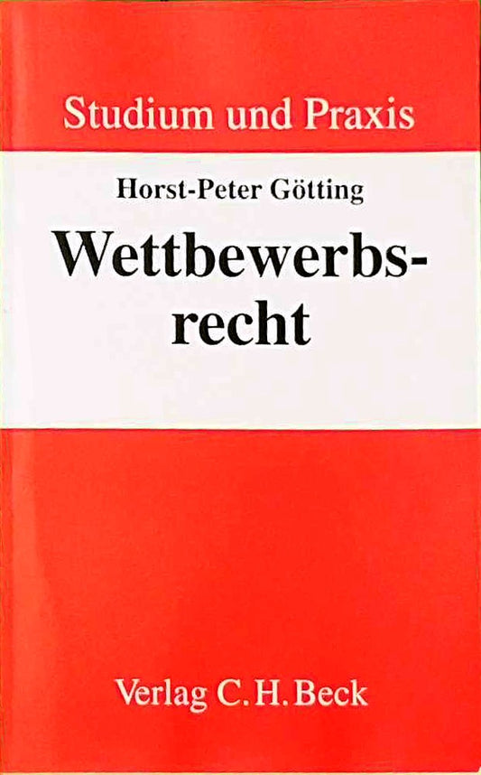 Wettbewerbsrecht: Das neue UWG (Studium und Praxis)