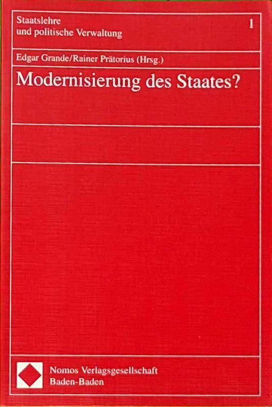 Modernisierung des Staates? (Staatslehre und politische Verwaltung)