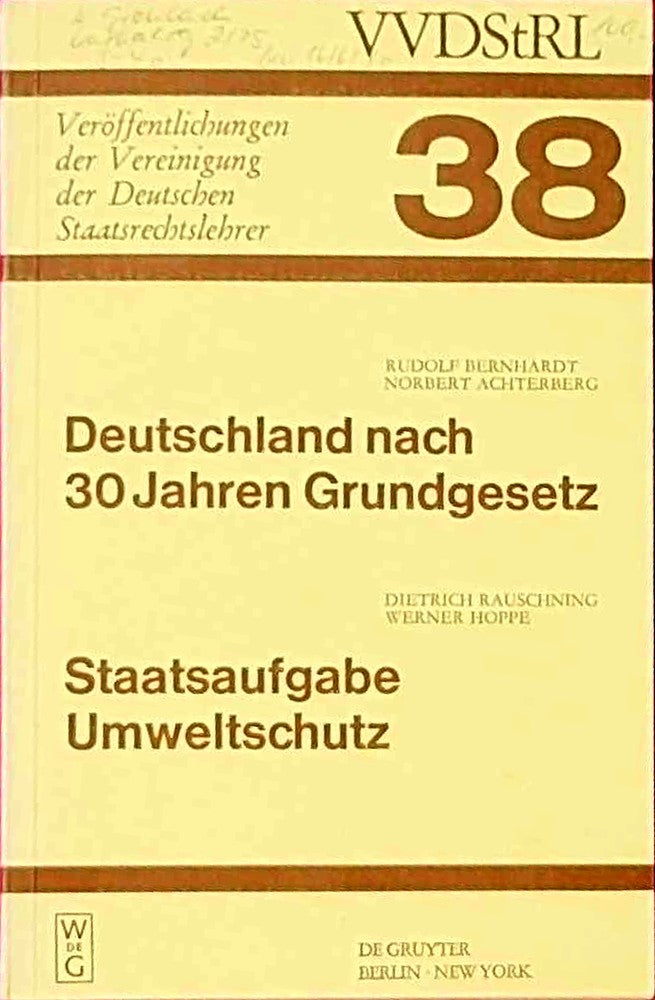 Deutschland nach 30 Jahren Grundgesetz. Staatsaufgabe Umweltschutz: Berichte und Diskussionen auf der Tagung der Vereinigung der Deutschen ... Deutschen Staatsrechtslehrer  38  Band 38)