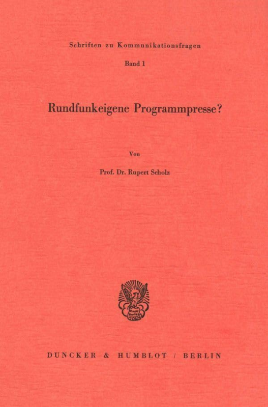 Rundfunkeigene Programmpresse? (Schriften zu Kommunikationsfragen  Band 1)