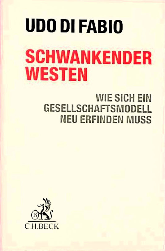 Schwankender Westen: Wie sich ein Gesellschaftsmodell neu erfinden muss
