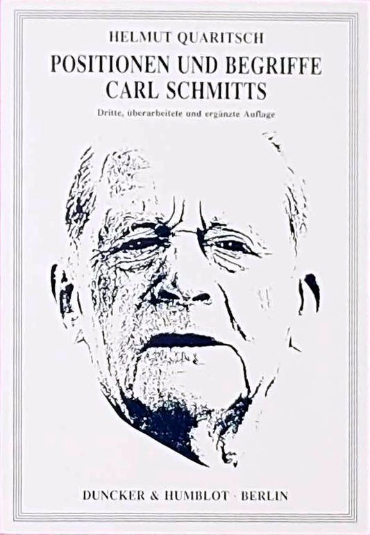 Positionen und Begriffe Carl Schmitts.