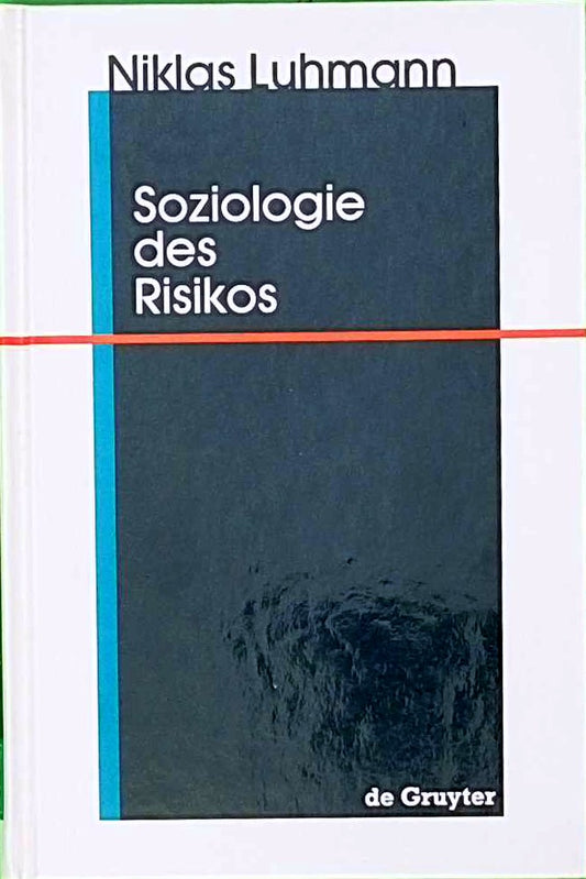 Soziologie des Risikos