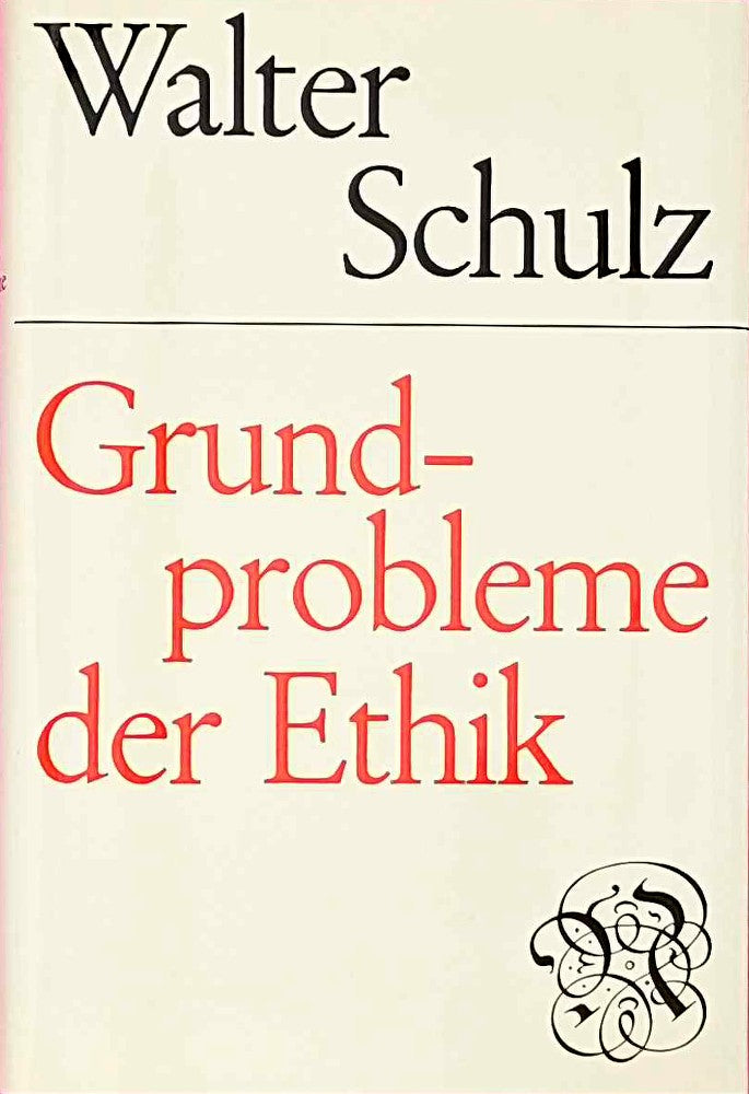 Grundprobleme der Ethik