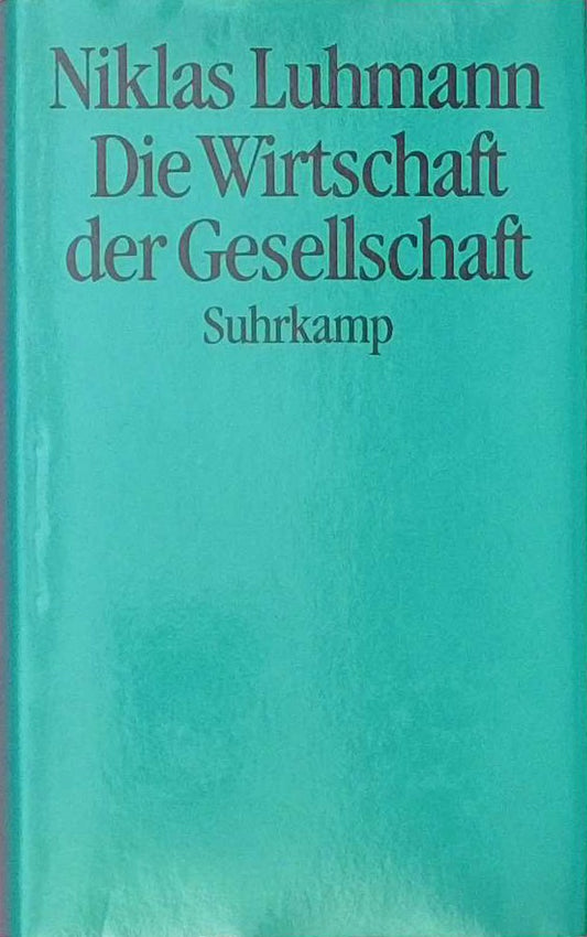 Die Wirtschaft der Gesellschaft