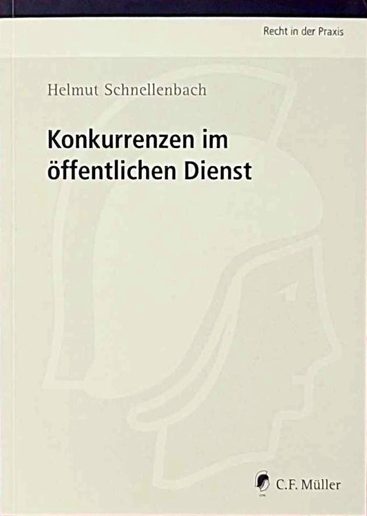 Konkurrenzen im öffentlichen Dienst (Recht in der Praxis)