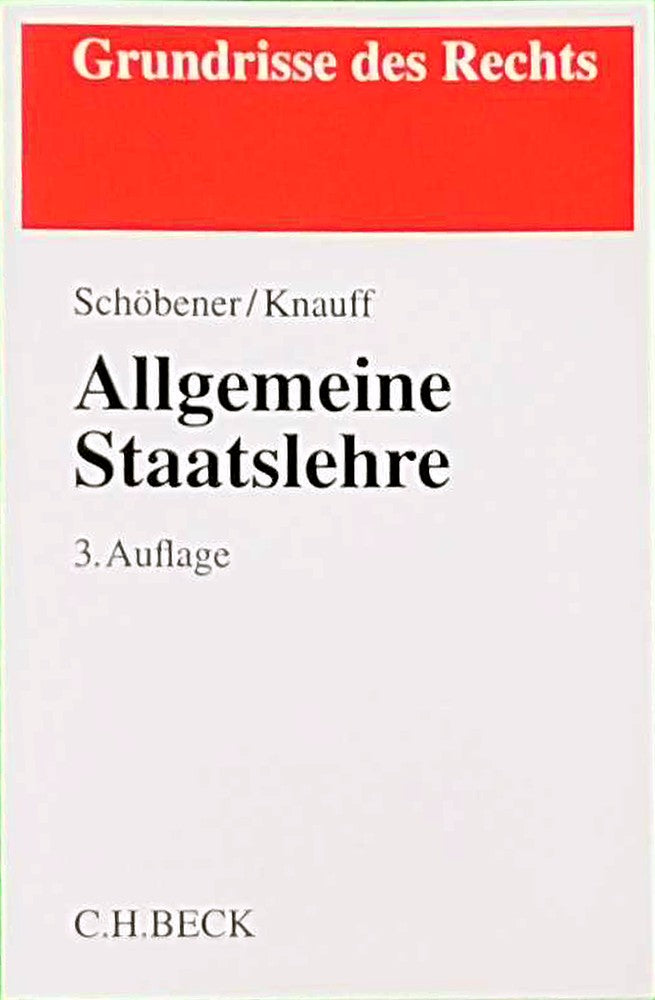 Allgemeine Staatslehre (Grundrisse des Rechts)