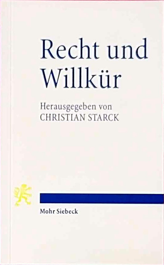 Recht und Willkür