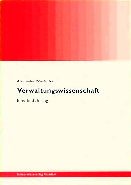 Verwaltungswissenschaft: eine Einführung