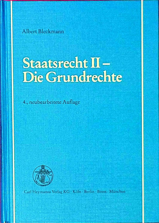 Staatsrecht  Bd.2  Die Grundrechte