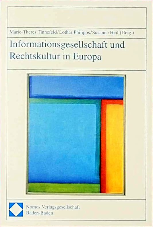 Informationsgesellschaft und Rechtskultur in Europa: Informationelle und politische Teilhabe in der Europäischen Union