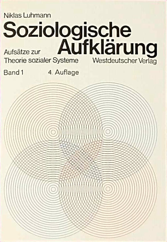 Soziologische Aufklärung  Bd.1  Aufsätze zur Theorie sozialer Systeme