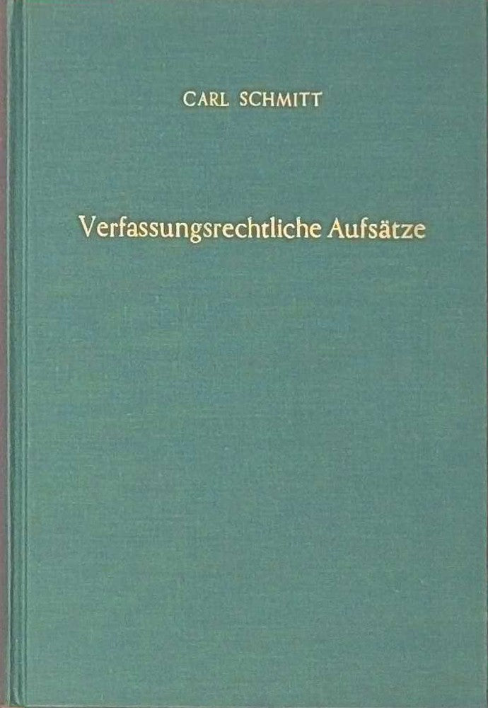 Verfassungsrechtliche Aufsätze aus den Jahren 1924?1954.: Materialien zu einer Verfassungslehre.
