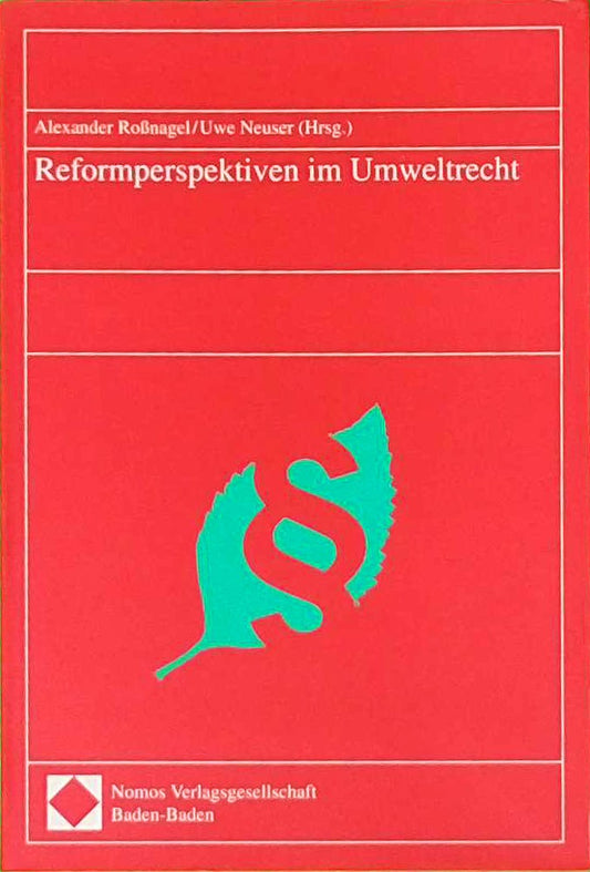 Reformperspektiven im Umweltrecht: Dokumentation d. 'Haydauer Hochschul-Gespräche 1995'