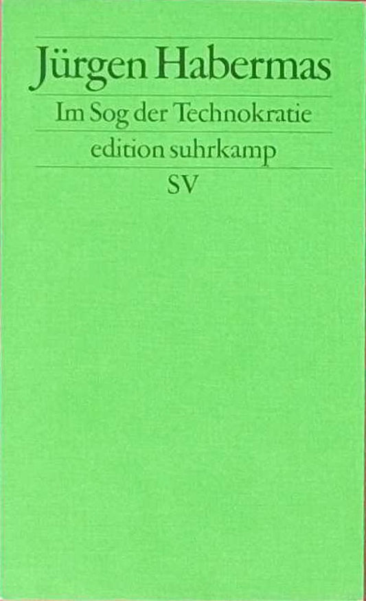 Im Sog der Technokratie: Kleine Politische Schriften XII (edition suhrkamp)