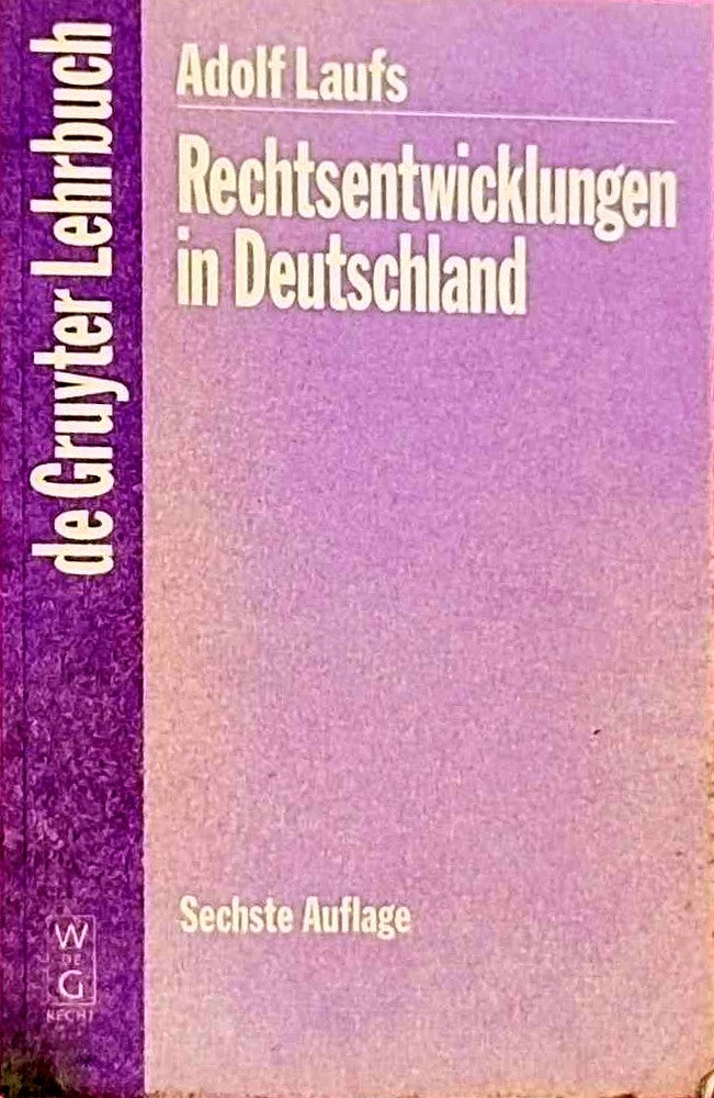 Rechtsentwicklungen in Deutschland (De Gruyter Lehrbuch)