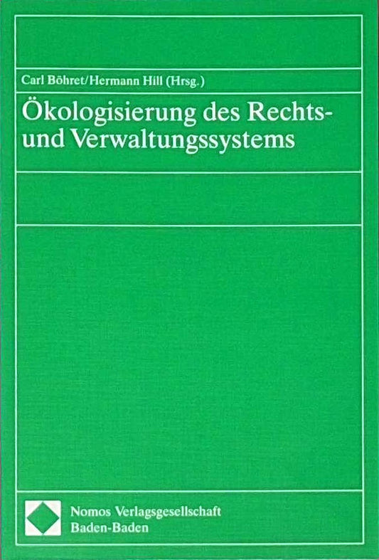Ökologisierung des Rechts- und Verwaltungssystems