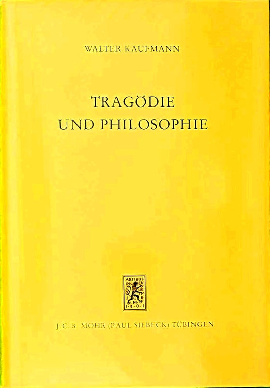Tragödie und Philosophie (Die Einheit der Gesellschaftswissenschaften  Band 26)