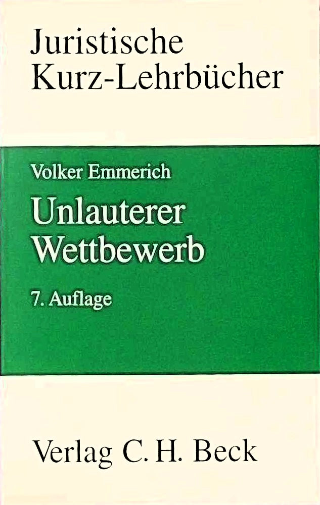 Unlauterer Wettbewerb (Kurzlehrbücher für das Juristische Studium)
