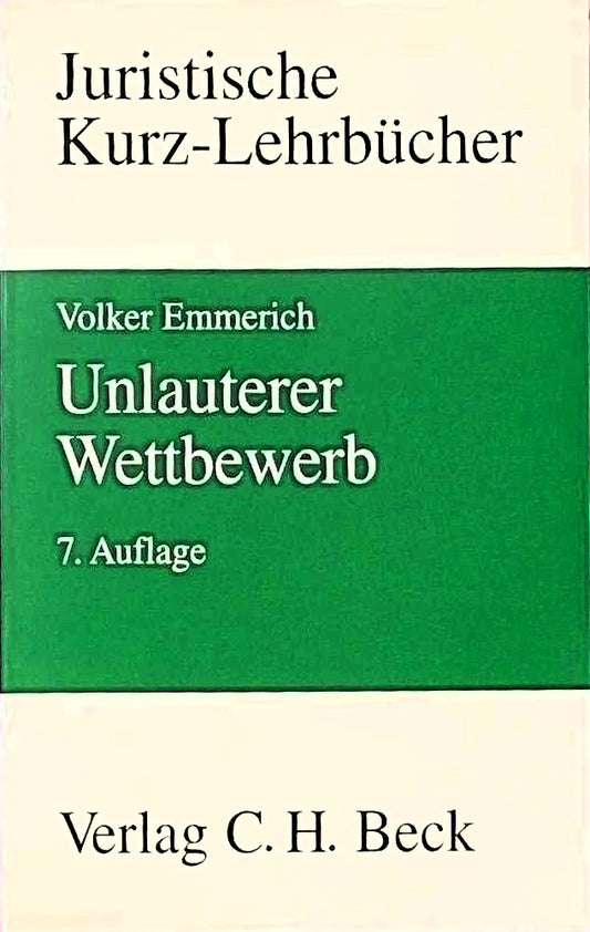 Unlauterer Wettbewerb (Kurzlehrbücher für das Juristische Studium)