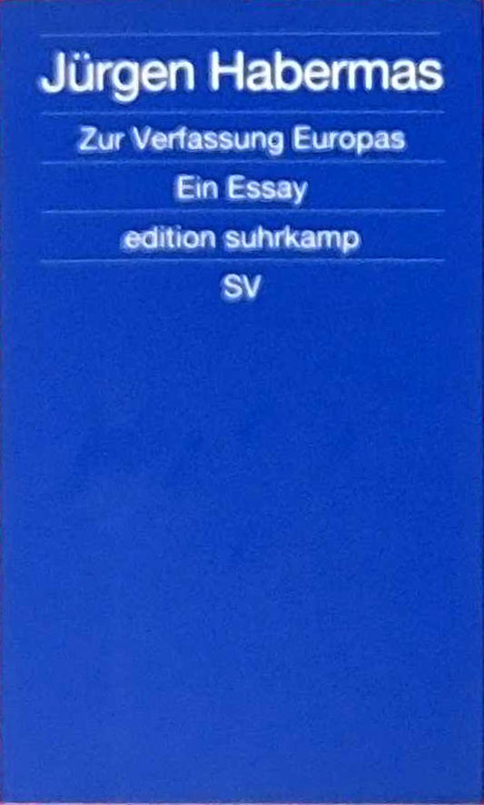 Zur Verfassung Europas: Ein Essay (edition suhrkamp)