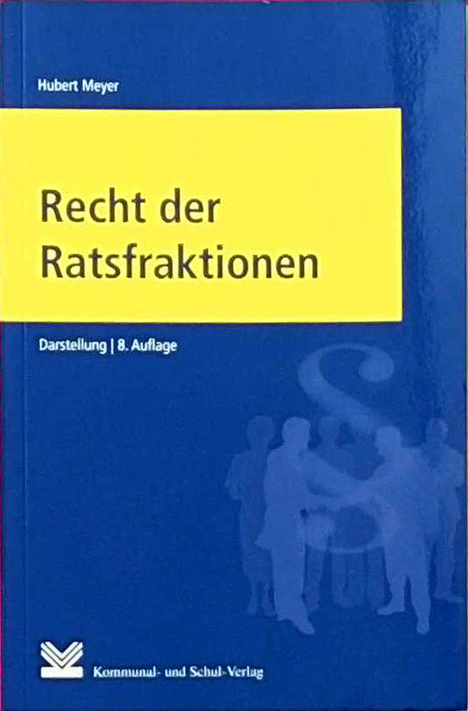 Recht der Ratsfraktionen: Darstellung