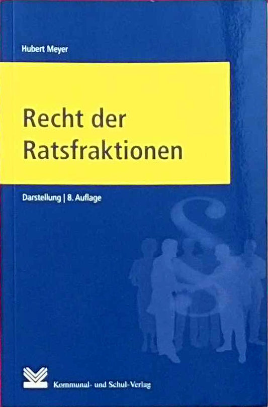 Recht der Ratsfraktionen: Darstellung
