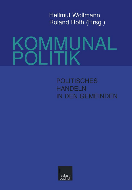 Kommunalpolitik: Politisches Handeln in den Gemeinden