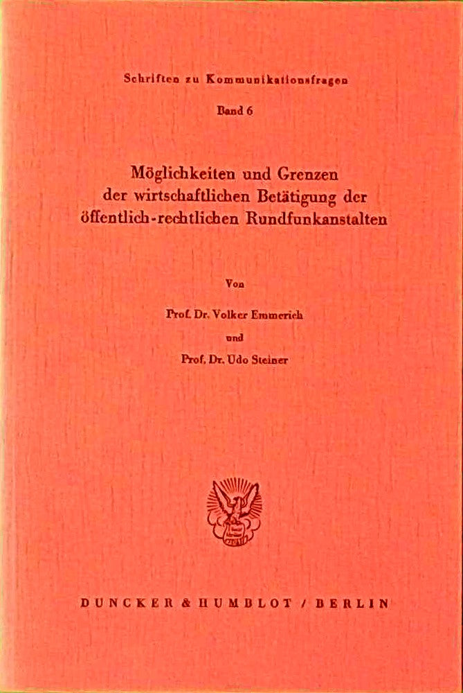 Moglichkeiten und Grenzen der wirtschaftlichen Betatigung der offentlich-rechtlichen Rundfunkanstalten (Schriften zu Kommunikationsfragen) (German Edition)