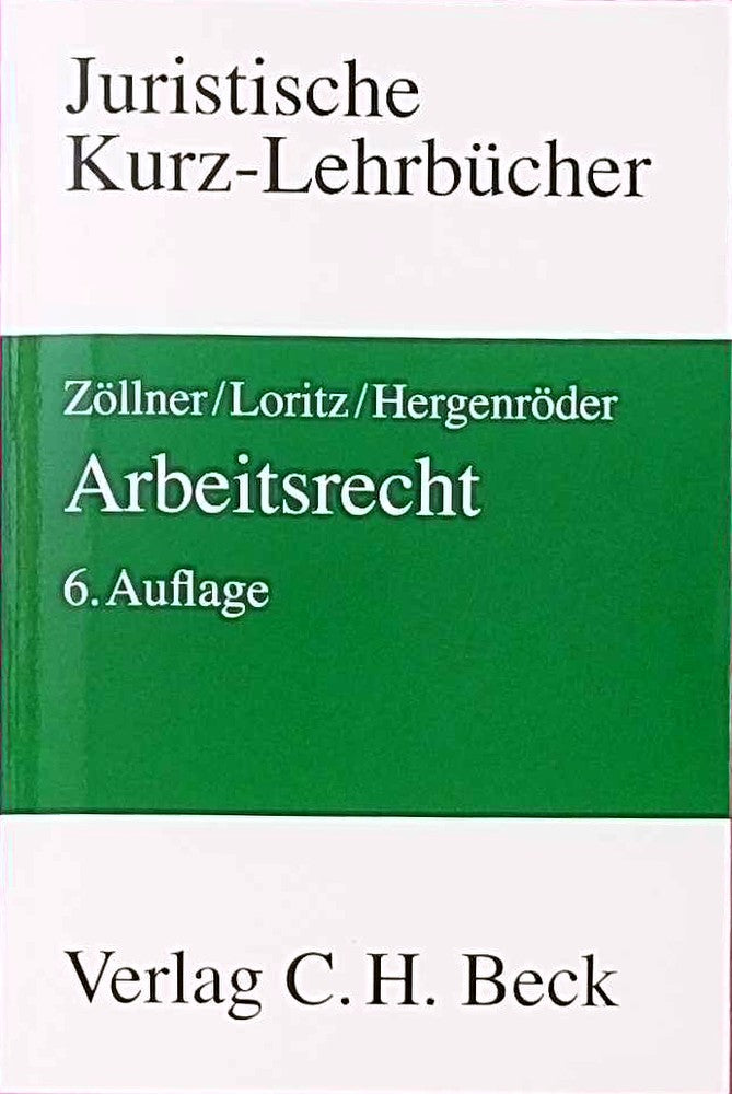 Arbeitsrecht: Ein Studienbuch (Kurzlehrbücher für das Juristische Studium)