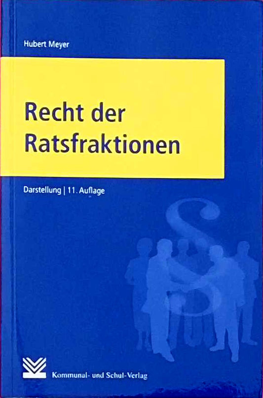 Recht der Ratsfraktionen: Darstellung