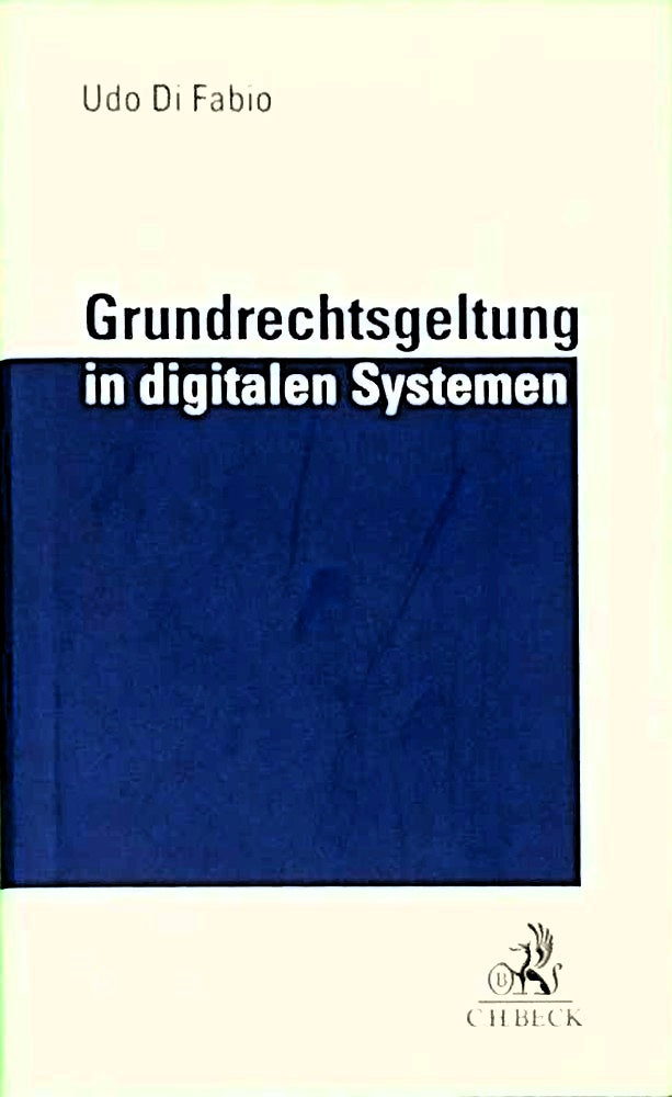 Grundrechtsgeltung in digitalen Systemen: Selbstbestimmung und Wettbewerb im Netz