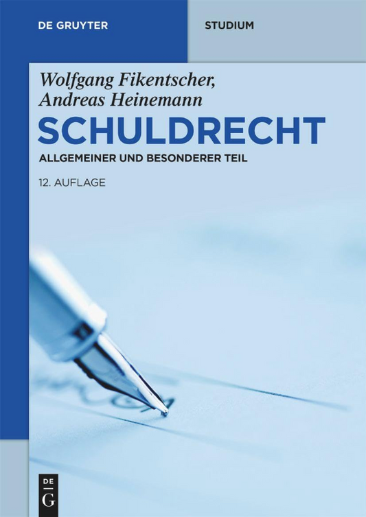 Schuldrecht: Allgemeiner und Besonderer Teil (De Gruyter Studium)
