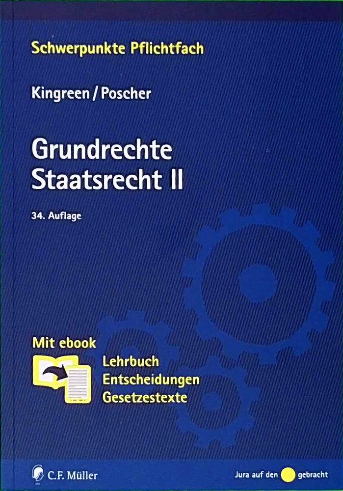 Grundrechte. Staatsrecht II: Mit ebook: Lehrbuch  Entscheidungen  Gesetzestexte (Schwerpunkte Pflichtfach)