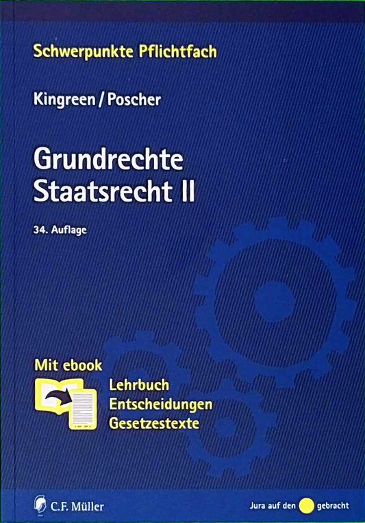 Grundrechte. Staatsrecht II: Mit ebook: Lehrbuch  Entscheidungen  Gesetzestexte (Schwerpunkte Pflichtfach)