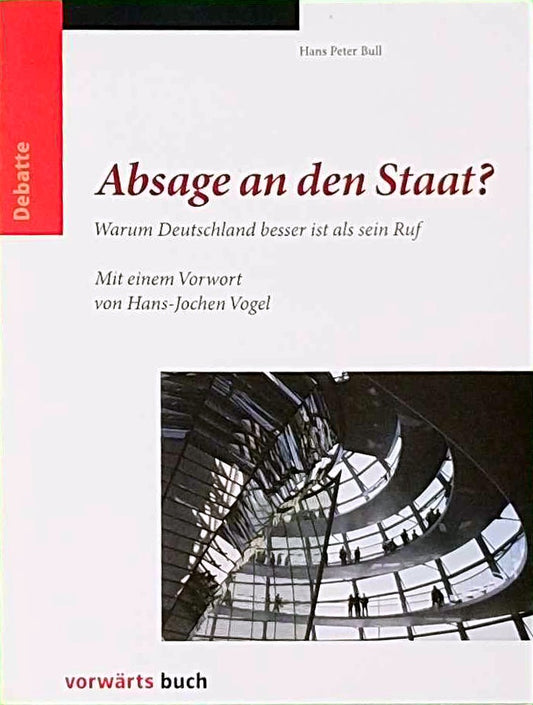 Absage an den Staat?: Warum Deutschland besser ist als sein Ruf