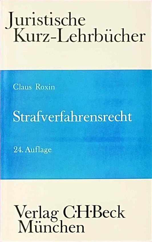 Strafverfahrensrecht: Ein Studienbuch (Kurzlehrbücher für das Juristische Studium)