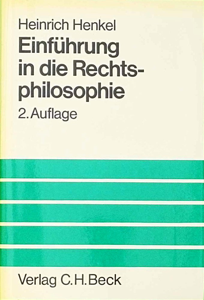 Einführung in die Rechtsphilosophie. Grundlagen des Rechts