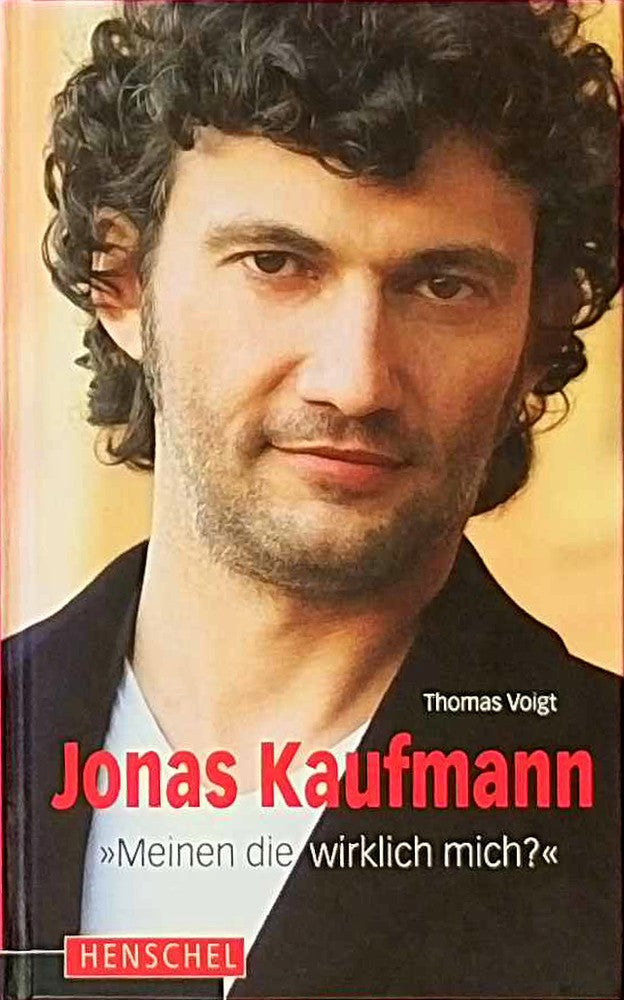 Jonas Kaufmann: 'Meinen die wirklich mich?'
