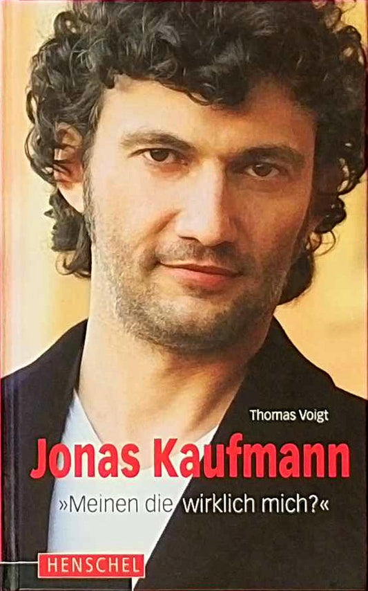 Jonas Kaufmann: 'Meinen die wirklich mich?'