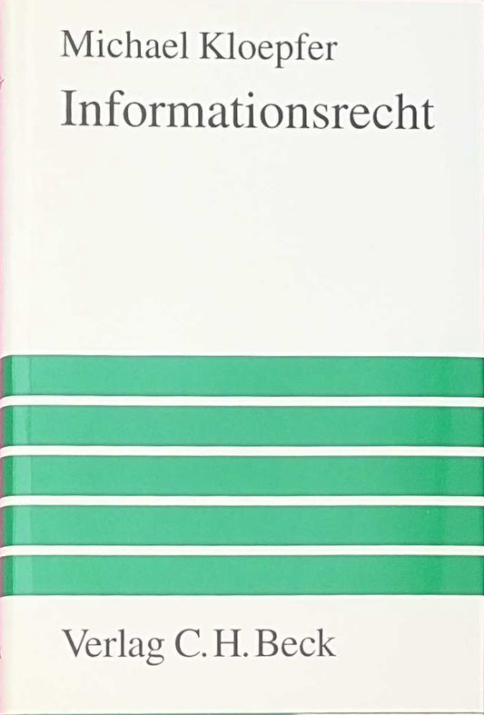 Informationsrecht: Rechtsstand: Anfang September 2001 und darüber hinaus (Großes Lehrbuch)
